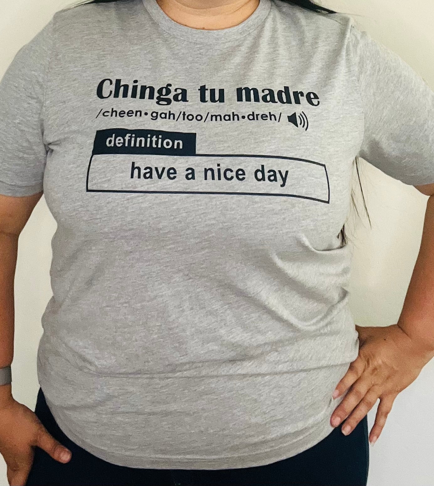 Chinga Tu Madre Shirt